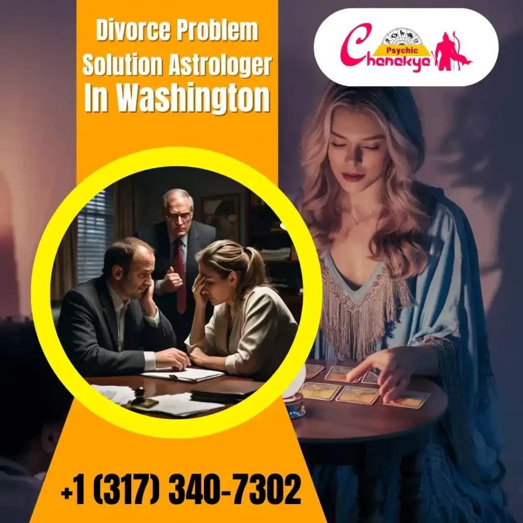 Divorce Problem Solution Astrologer in Washington