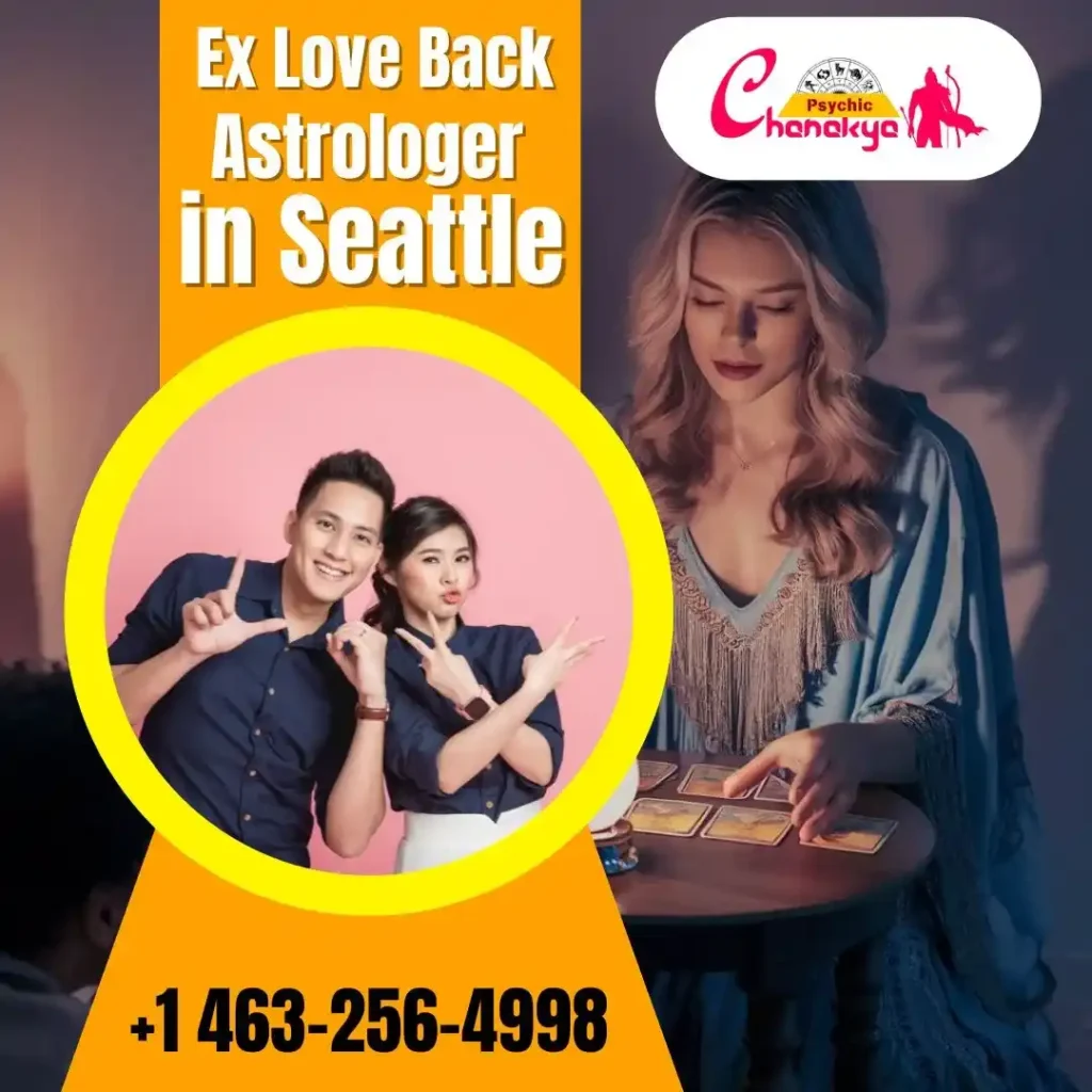 Get Proper Solution From Ex Love Back Astrologer in Seattle