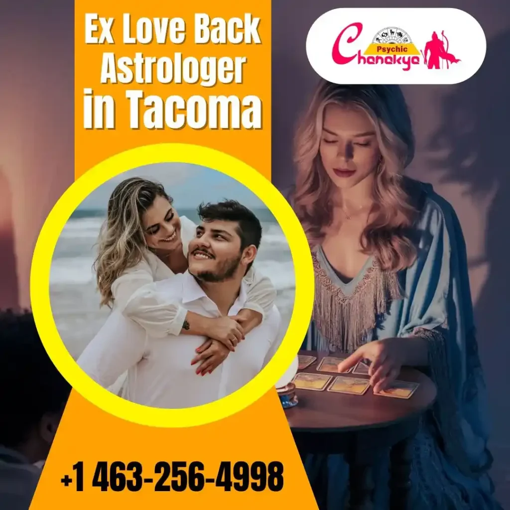Get Proper Solution From Ex Love Back Astrologer in Tacoma
