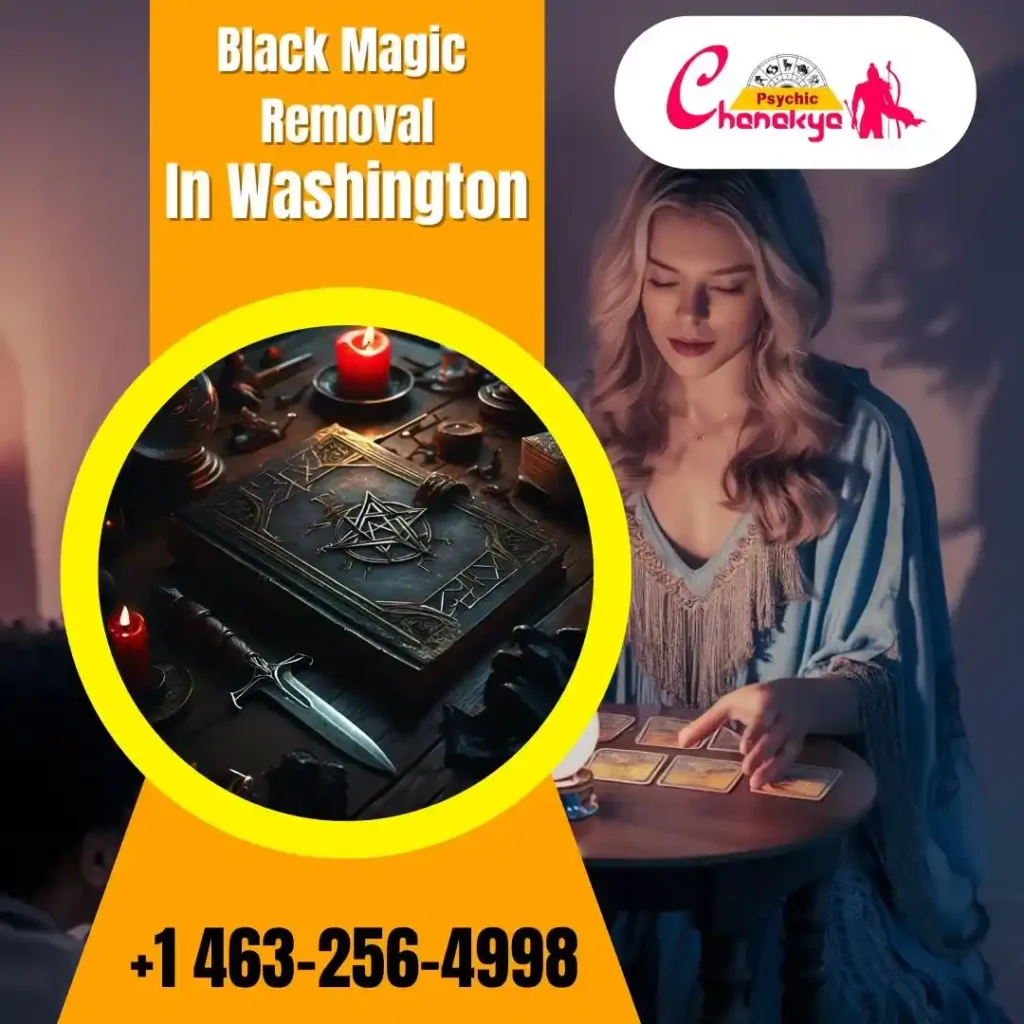 Certified Black Magic Removal in Washington - Get 100% removal